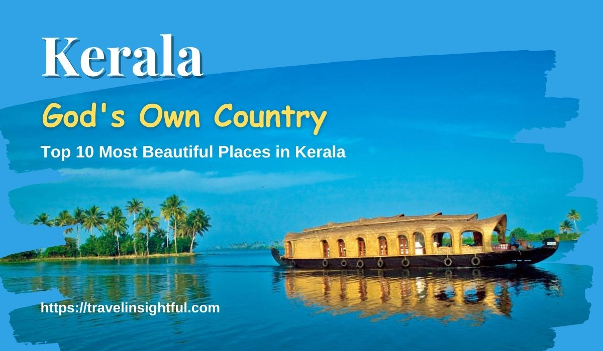 Top 10 Most Beautiful Places in Kerala