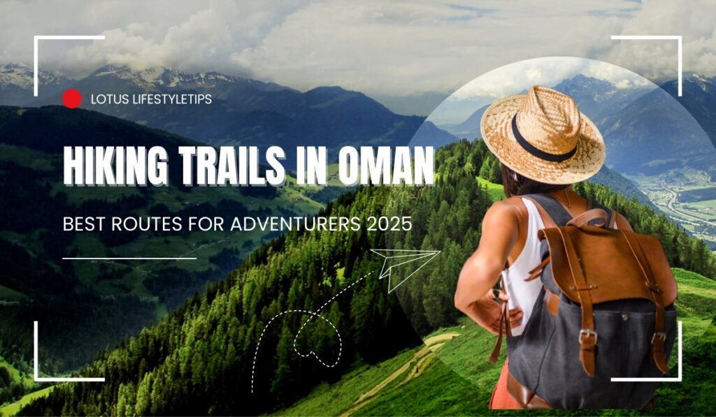 Hiking Trails in Oman