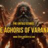 The Aghoris of Varanasi